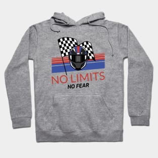 No Limits, No Fear Racing Hoodie